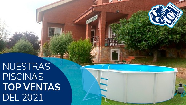 Nuestras piscinas top ventas del 2021